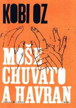 Moše Chuvato havran Kobi Oz