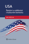 USA - školství a vzdělávání v kulturním kontextu - Jan Průcha - e-kniha