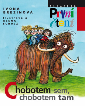 Chobotem sem, chobotem tam - Ivona Březinová, Alena Schulz