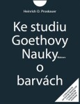 Ke studiu Goethovy Nauky barvách Heinrich Proskauer