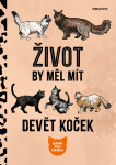 Život by měl mít devět koček - Ludmila Anna Lukášová