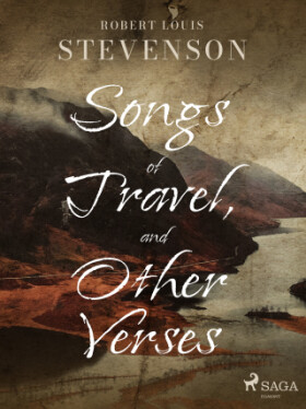 Songs of Travel, and Other Verses - Robert Louis Stevenson - e-kniha