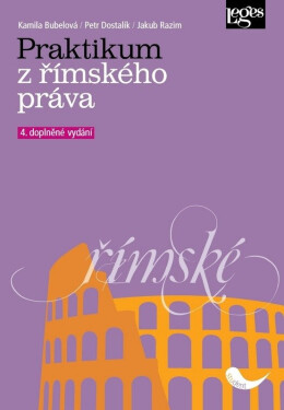 Praktikum z římského práva - Kamila Bubelová