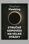 Stručné odpovědi na velké otázky Stephen Hawking