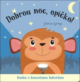 Dobrou noc, opičko!