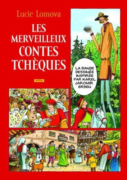 Les Merveilleux Contes tcheques / Zlaté české pohádky (francouzsky) - Lucie Lomová