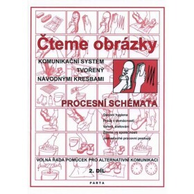 Čteme obrázky - komunikační systém tvořený návodnými kresbami - procesními schématy 2.díl - Krista Hemzáčková