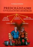 Predchádzajme civilizačným chorobám - Ružena Murgová