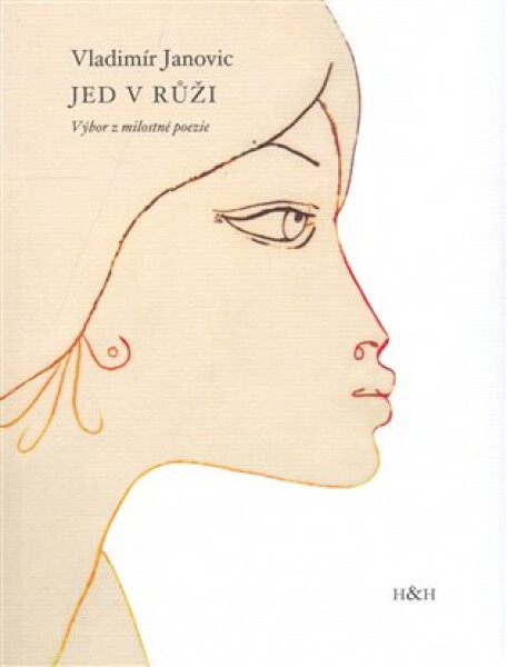 Jed v růži - Výbor z milostné poezie - Vladimír Janovic