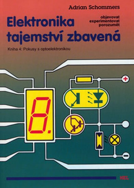 Elektronika tajemství zbavená Kniha
