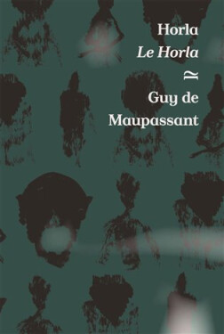 Horla Le Horla Guy de Maupassant