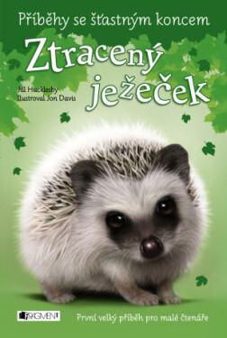 Příběhy se šťastným koncem: Ztracený ježeček - Jill Hucklesby - e-kniha