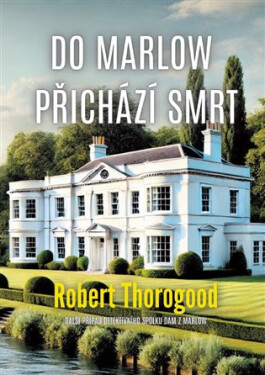 Do Marlow přichází smrt - Robert Thorogood