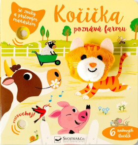 Kočička poznává farmu - se zvuky a prstovým maňáskem - Emilie Collet