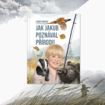 Vagner Kniha Jak Jakub poznával přírodu IV.,Vagner Kniha Jak Jakub poznával přírodu IV.