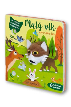 Malý vlk spoznáva les