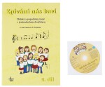 Zpívání nás baví 2 - Dětské a populární písně v jednoduchém dvojhlasu + CD - Iveta Kateřina I. Poslední