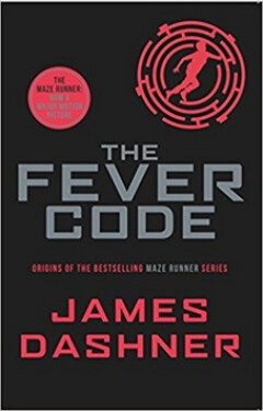 The Fever Code, 1. vydání - James Dashner