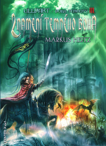 Znamení temného boha - Markus Heitz