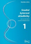 Snadné kytarové skladbičky 1 - Stanislav Juřica