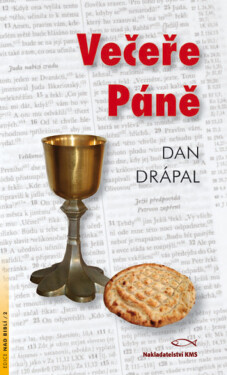 Večeře Páně - Dan Drápal