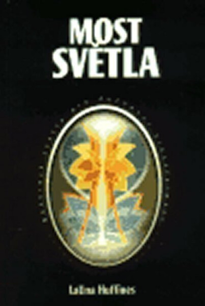 Most světla - Launa Huffines