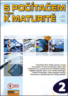 S počítačem nejen k maturitě - 2.díl, 9. vydání - Pavel Navrátil