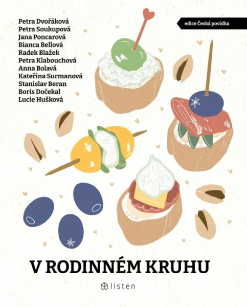 V rodinném kruhu - Petra Soukupová, Bianca Bellová, Petra Dvořáková, Petra Klabouchová, Stanislav Beran, Anna Bolavá, Boris Dočekal, Jana Poncarová, R