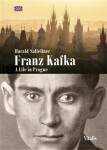 Franz Kafka Life in Prague Harald Salfellner
