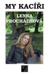 My kacíři Lenka Procházková