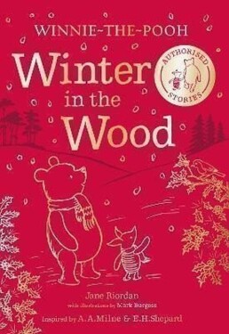 Winnie-the-Pooh: Winter in the Wood - Jane Riordan