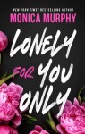 Lonely For You Only