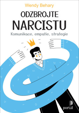 Odzbrojte narcistu - Wendy Behary