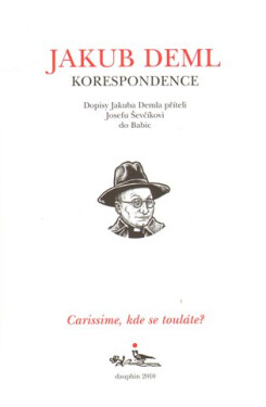 Korespondence - dopisy Josefu Ševčíkovi - Jakub Deml