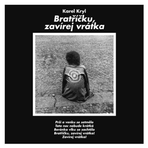 Karel Kryl - Bratříčku, zavírej vrátka CD - Karel Kryl