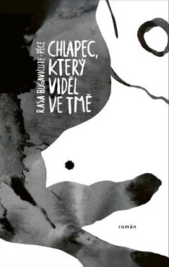 Chlapec, který viděl ve tmě