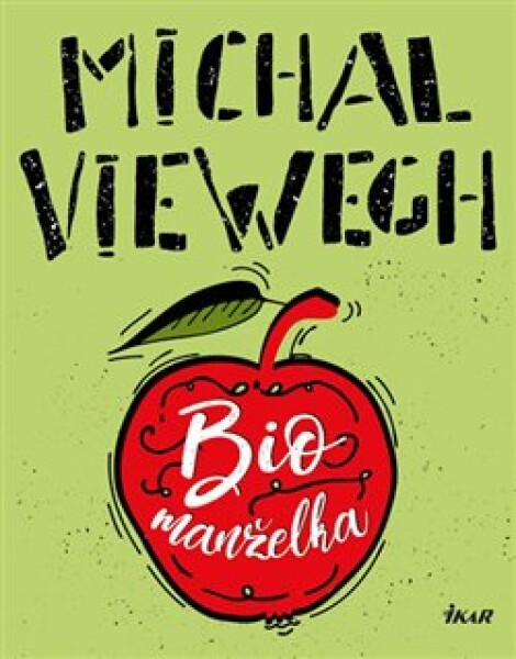 Biomanželka - Michal Viewegh