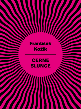 Černé slunce - František Kožík