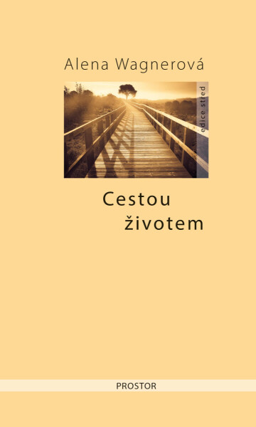 Cestou životem - Alena Wagnerová