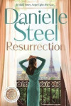 Resurrection: The powerful new story of hope through dark times from the billion copy bestseller - Danielle Steel