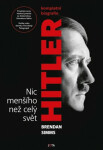 Hitler Nic menšího než celý svět