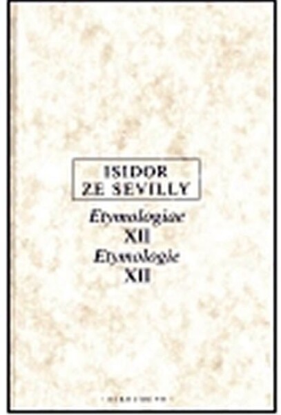 Etymologie XII Isidor ze Sevilly