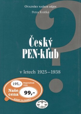 Český PEN-klub v letech 1925-1938 - Petra Krátká; Petra Krátká