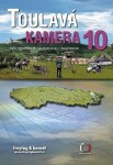 Toulavá kamera 10 - Iveta Toušlová