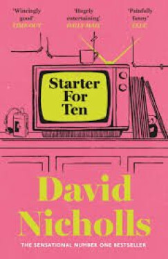 Starter For Ten - David Nicholls
