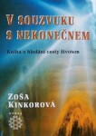 V souzvuku s nekonečnem - Zoša Kinkorová