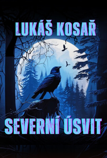 Severní úsvit - Lukáš Kosař