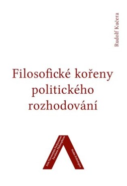 Filosofické kořeny politického rozhodování
