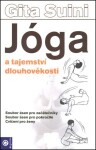 Jóga a tajemství dlouhověkosti - Gita Suini