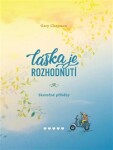 Láska je rozhodnutí Gary Chapman